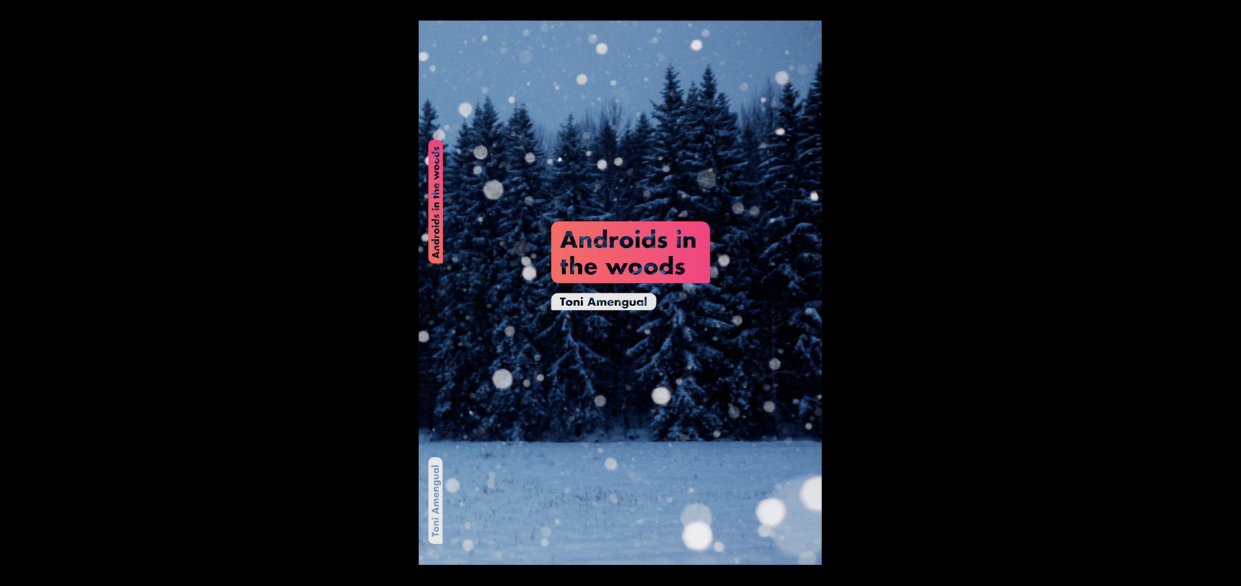 14. Portada del catàleg <i>Androids in the Woods</i>, de Toni Amengual (2019). Premi Mallorca de Fotografia Contemporània 2018