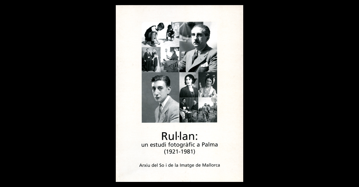 02.Portada del catálogo <i>Rul·lan: un estudi fotgràfic a Palma (1921-1981)</i> (2005)